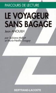 "Le voyageur sans bagage", Jean Anouilh