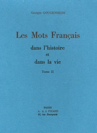 Les mots français dans l'histoire et dans la vie