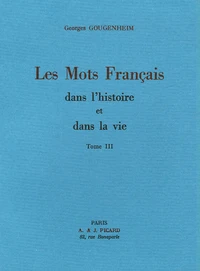 Les mots français dans l'histoire et dans la vie