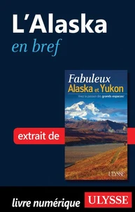 Fabuleux Alaska et Yukon