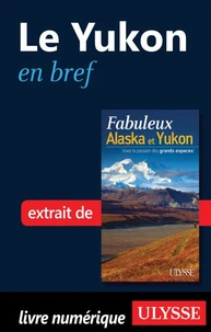 Fabuleux Alaska et Yukon