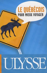 Le québécois pour mieux voyager