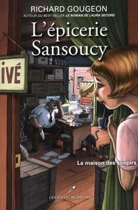 L'epicerie sansoucy v 03 la maison des soupirs