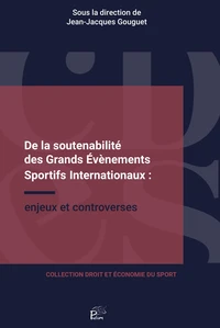 De la soutenabilité des grands évènements sportifs internationaux