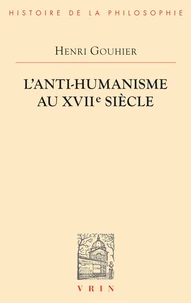 L'anti-humanisme au XVIIe siècle