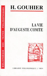 La vie d'Auguste Comte