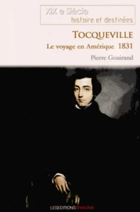 Le voyage en Amérique d'Alexis de Tocqueville