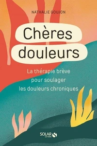Chères douleurs