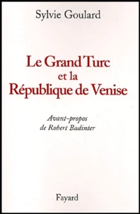 Le Grand Turc et la République de Venise