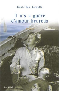 Il n'y a guère d'amour heureux