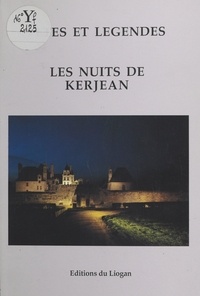 Goulc'han Kervella - Les nuits de Kerjean - Fêtes et légendes.