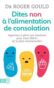 Dites non à l'alimentation de consolation