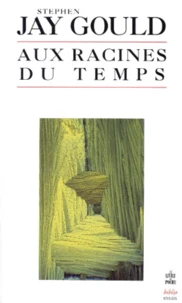Aux racines du temps