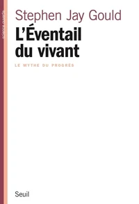 L'Eventail Du Vivant. Le Mythe Du Progres