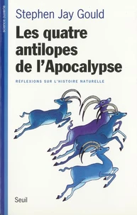 Les Quatre Antilopes De L'Apocalypse. Reflexions Sur L'Histoire Naturelle