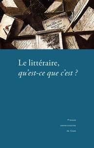 Le Litteraire Qu'Est-Ce Que C'Est ?
