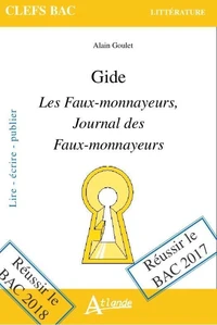 Les Faux-monnayeurs ; Journal des Faux-monnayeurs, Gide