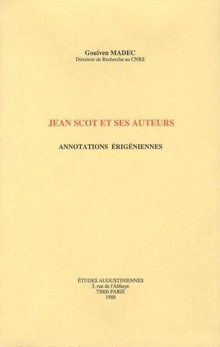 Goulven Madec - Jean Scot et ses auteurs - Annotations érigéennes.