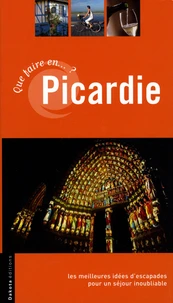 Que faire en... ? Picardie