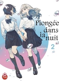  Goumoto - Plongée dans la nuit Tome 2 : .