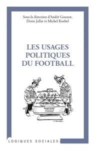 Les usages politiques du football