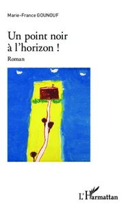Un point noir à l'horizon !