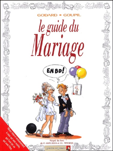  Goupil et  Godard - Le guide du mariage.