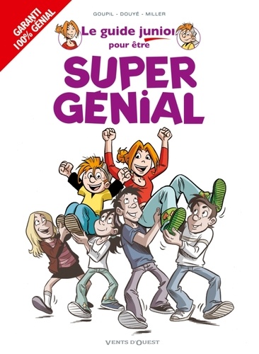 Le guide junior pour être super génial