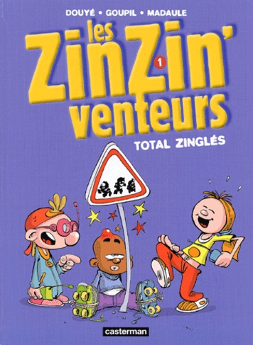 Les ZinZin'venteurs Tome 1 Total zinglés 