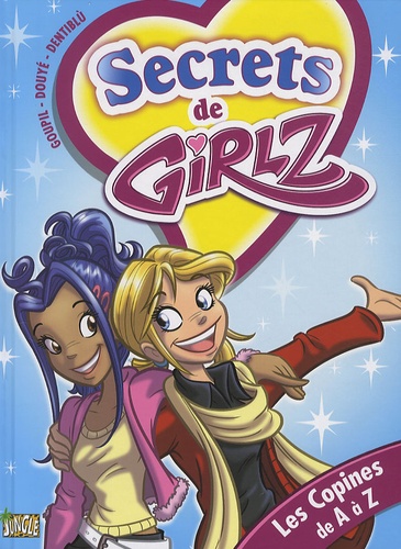 Secrets de Girlz Tome 3 Les Copines de A à Z