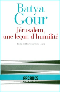 Jerusalem, Une Lecon D'Humilite