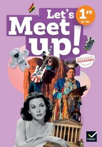 Anglais 1re Let's Meet Up !