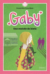 Gaby v 01 : une rentree de kiwis