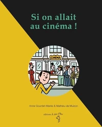Si on allait au cinéma !