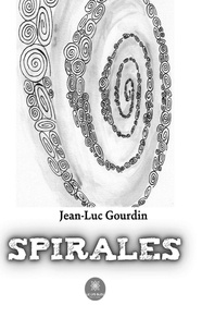 Téléchargement de google books mac Spirales par Gourdin Jean-luc (Litterature Francaise)