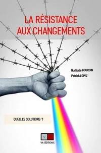 La résistance aux changements