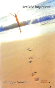 Arrivée imprévue