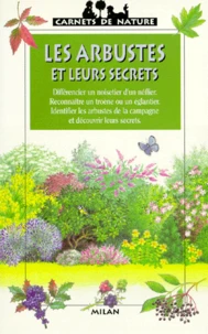 Les arbustes et leurs secrets