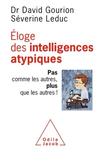Eloge des intelligences atypiques