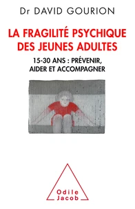La fragilité psychique des jeunes adultes