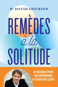 Remèdes à la solitude