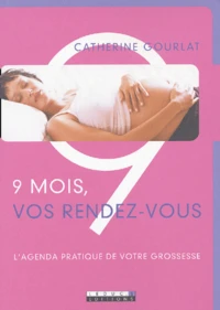 9 Mois, Vos Rendez-Vous