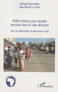 Petits métiers pour grands services dans la ville africaine