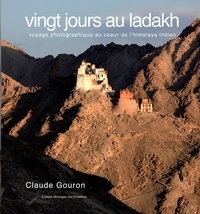Gouron Claude - Vingt jours au LADAKH - voyage photographique au coeur de l'Himalaya indien.