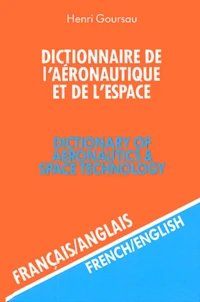 Dictionnaire de l'aéronautique et de l'espace français-anglais
