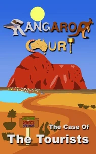 Kangaroo Court - The Case Of The Tourists