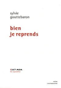 Bien je reprends