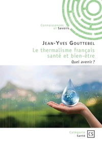 Le thermalisme français santé et bien-être