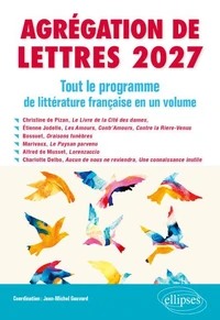 Agrégation de Lettres 2027. Tout le programme de Littérature française en un volume