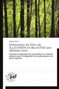  Goux-l - Elaboration de films de (la,sr)2nio4 et (ba,sr)tio3 par ablation laser.